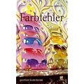 Farbfehler: Kunstkrimi