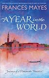 A year in the world : journey's of a passionate traveller
