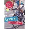Cyclecraft: the complete guide to safe and enjoyable cycling for adults and children