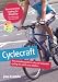 Cyclecraft: The Complete Guide to Safe and Enjoyable Cycling for Adults and Children