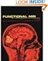 Functional Magnetic Resonance Imaging: An Introduction to Methods