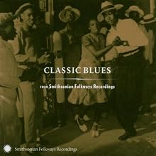 Classic Blues From Smithsonian Folkways Recordings