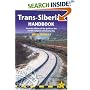 Trans-Siberian Handbook: Seventh Edition of the Guide to the World's Longest Railway Journey (Trailblazer Guides)