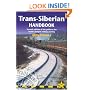 Trans-Siberian Handbook: Seventh Edition of the Guide to the World's Longest Railway Journey (Trailblazer Guides)