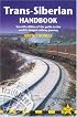 Trans-Siberian Handbook: Seventh Edition of the Guide to the World's Longest Railway Journey (Trailblazer Guides)