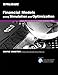 Financial Models Using Simulation and Optimization: A Step-By-Step Guide With Excel and Palisade's DecisionTools Software