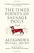 The Finer Points of Sausage Dogs