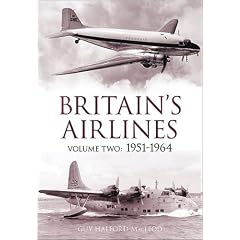 Britain's Airlines: 1951- 1964: v. 2: 1951- 1964: 2