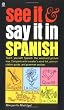 See It and Say It in Spanish