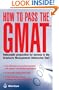How to Pass the GMAT: Unbeatable Preparation for Success in the Graduate Management Admission Test (Elite Students Series)