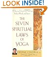 The Seven Spiritual Laws of Yoga: A Practical Guide to Healing Body, Mind, and Spirit
