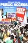 Public Access: Literary Theory and American Cultural Politics (The Haymarket Series)