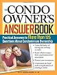 The Condo Owner's Answer Book