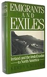 Emigrants and exiles : Ireland and the Irish exodus to North America