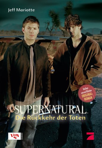Supernatural: Die Rückkehr der Toten by Jeff Mariotte