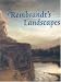 Rembrandt's
Landscapes