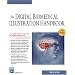 The Digital Biomedical Illustration Handbook (Charles River Media Graphics)