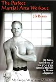 Perfect Martial Arts Workout by JB Berns