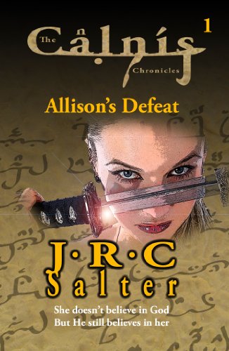 Allison's Defeat (The Calnis Chronicles Book 1)