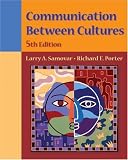 Communication Between Cultures (with InfoTrac) (Wadsworth Series in Speech Communication)