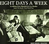 Eight days a week - la ultima gira mundial de los beatles