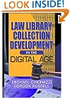 Law Library Collection Development in the Digital Age