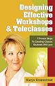 Designing Effective Workshops & Teleclasses