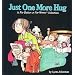Just One More Hug