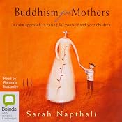 Buddhism for Mothers | [Sarah Napthali]