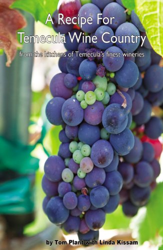 A Recipe for Temecula Wine Country