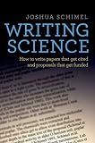 Writing Science: How to Write Papers That Get Cited and Proposals That Get Funded