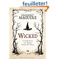 Wicked : la v�ritable histoire de la m�chante sorci�re de l'ouest