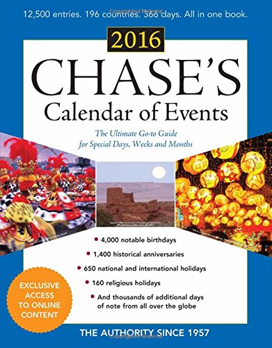 Chase's Calendar of Events 2016: The Ultimate Go-to Guide for Special Days, Weeks and Months