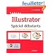 Cahier Illustrator  CS5: Sp�cial d�butants. Mis � jour avec Illustrator CS5. Avec cd-rom de tous les fichiers de exercices