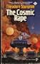 The Cosmic Rape