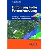 Einf�hrung in die Fernerkundung: Grundlagen der Interpretation von Luft- und Satellitenbildern
