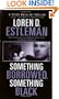 Something Borrowed, Something Black: A Peter Macklin Novel