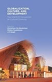 Globalization, culture and development : the UNESCO Convention on Cultural Diversity
