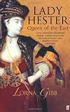Lady Hester: Queen Of The East