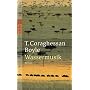 Wassermusik von T. C. Boyle