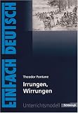 EinFach Deutsch - Unterrichtsmodelle: Theodor Fontane 'Irrungen, Wirrungen' - Michael Fuchs