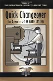 Quick Changeover for Operators: The SMED System (Shopfloor Series)