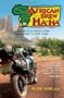African Brew Ha Ha: A Motorcycle Quest from Lancashire to Cape Town