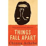 Things Fall Apart: A Novel