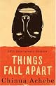 Things Fall Apart: A Novel by Chinua Achebe