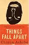 Things Fall Apart: A Novel Things Fall Apart: A Novel