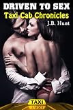 Driven To Sex (Taxi Cab Chronicles: Sin City Sex Stories)