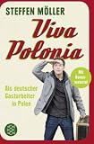 Viva Polonia: Als deutscher Gastarbeiter in Polen