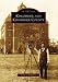Kingfisher And Kingfisher County, OK (IMG) (Images of America (Arcadia Publishing))
