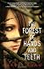 The Forest of Hands and Teeth